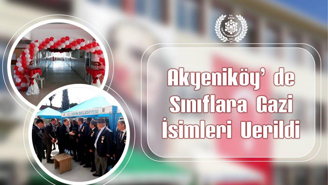 Akyeniköy Ş.S.T. İlk/Ortaokulu´nda Sınıflara Gazilerin İsimleri Törenle Verildi