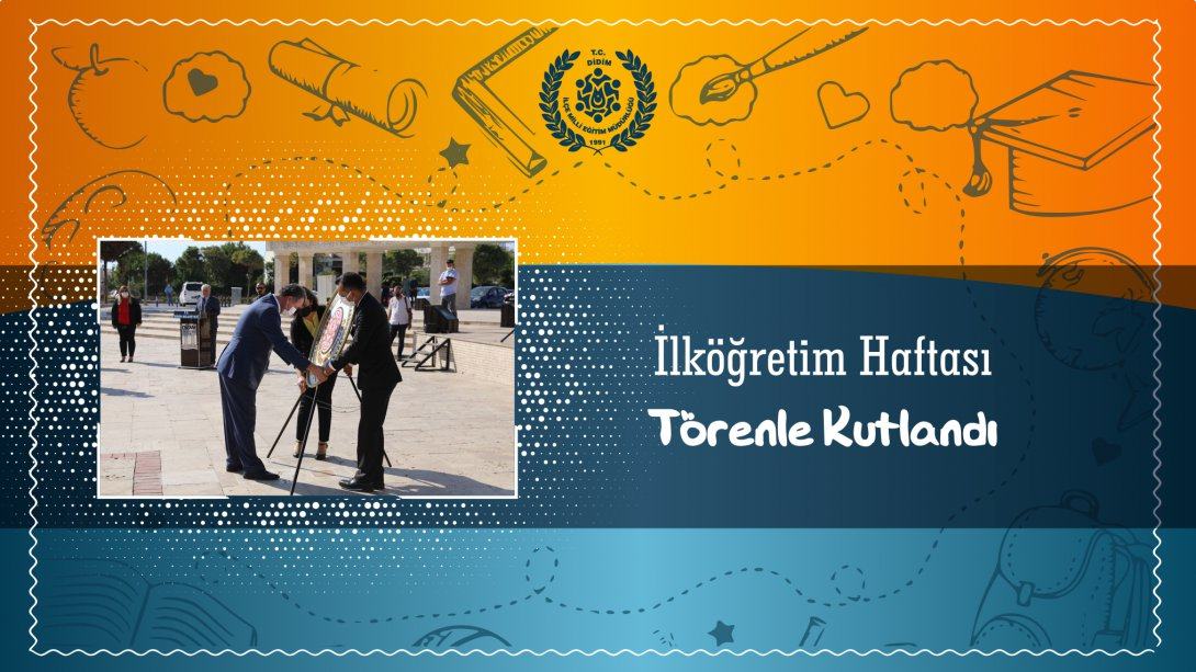 İlköğretim Haftası Töreni, Atatürk Anıtına Çelenk Sunumu İle Gerçekleştirildi