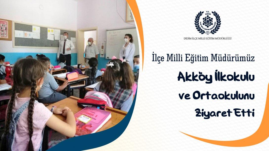 İlçe Milli Eğitim Müdürümüz Akköy İlkokulu ve Ortaokulunu Ziyaret Etti