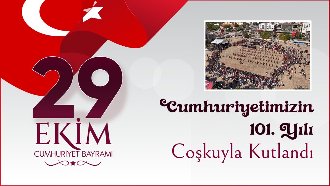 29 Ekim Cumhuriyet Bayramı Kent Meydanında Coşkuyla Kutlandı